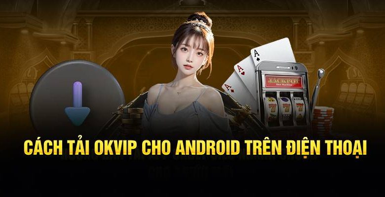 Tải app OKVIP